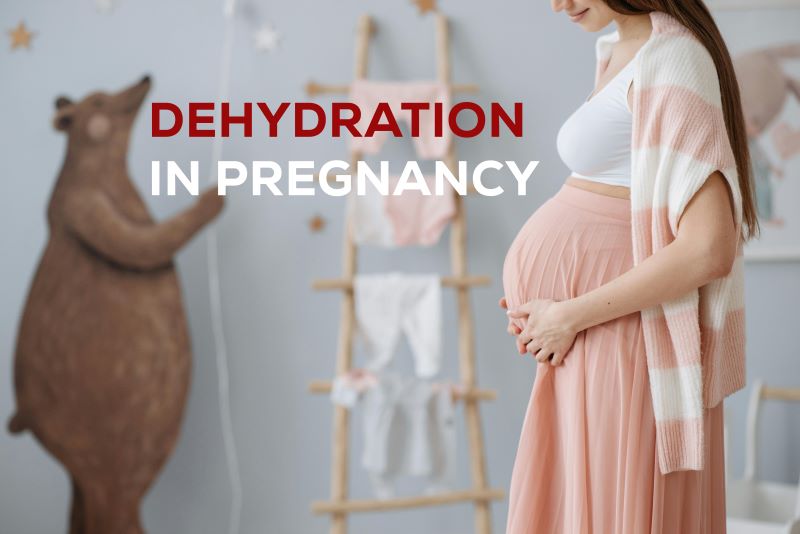 Dehydration in Pregnancy