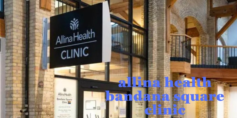 allina health bandana square clinic