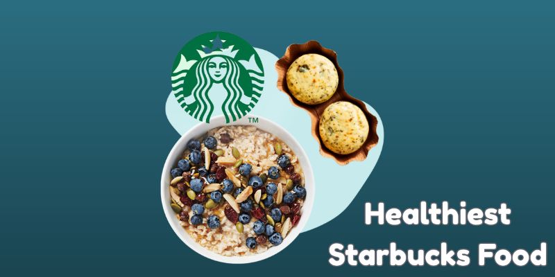 healthiest starbucks food